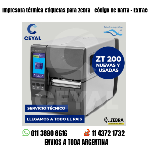 Impresora térmica etiquetas para zebra  código de barra – Extracción de sal